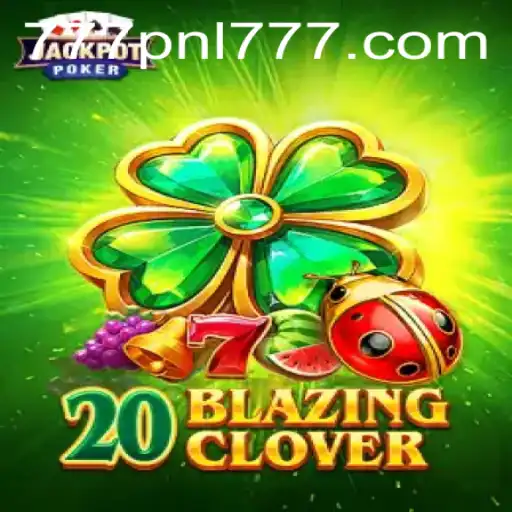 Discover the Thrills of 20BlazingClover: A Comprehensive Guide to Winning with 777PNL