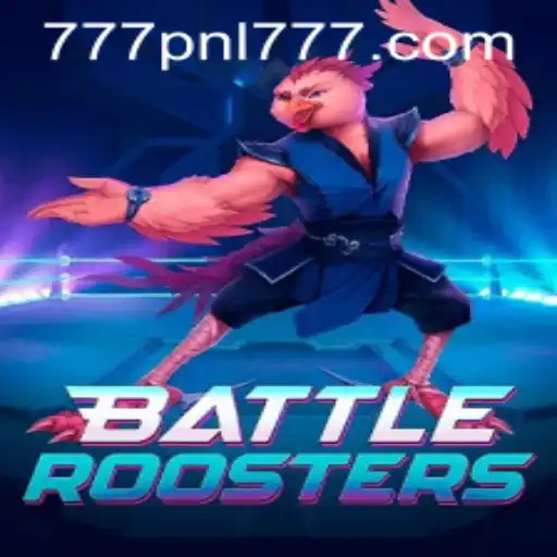 BattleRoosters: A Thrilling New Gaming Experience with 777PNL