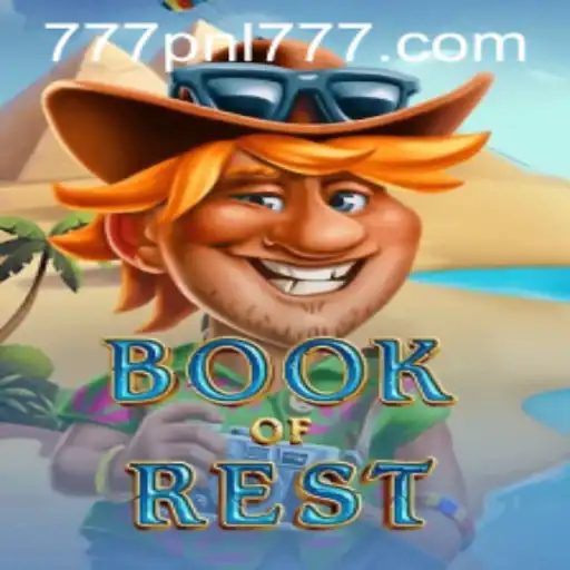 Exploring the Exciting World of BookofRest: A Detailed Guide with 777PNL