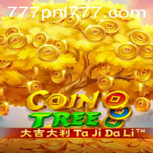 CoinTree: Embark on a Thrilling Gaming Adventure with 777PNL