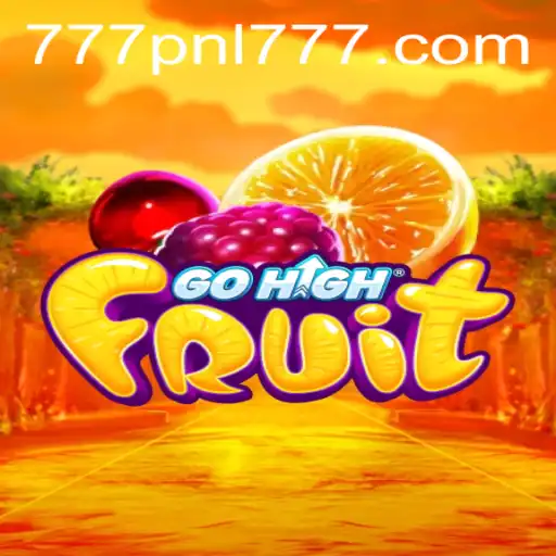 Discover the Exciting World of GoHighFruit: A Game of Strategy and Fun