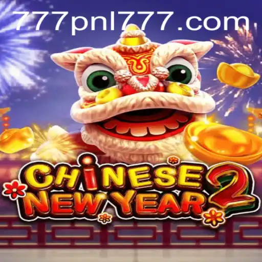 Unveiling the Excitement: CHINESENEWYEAR2 and the Engaging World of 777PNL