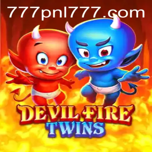 DevilFireTwins: Unleashing the Epic Adventure with 777PNL