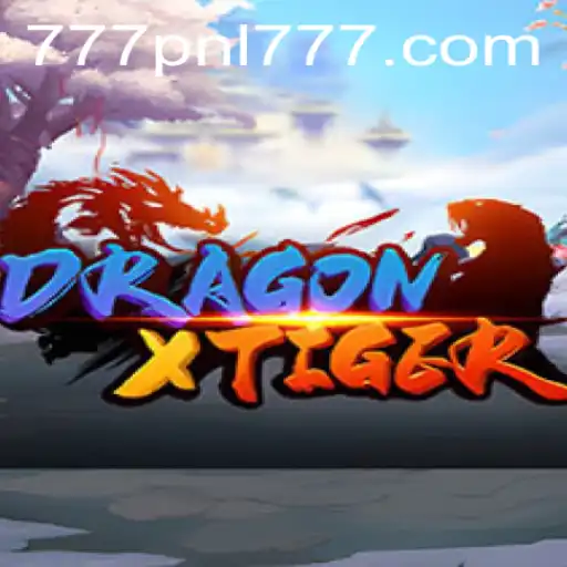 Discover the Thrilling Adventure of DragonXTiger and the Strategy of 777PNL