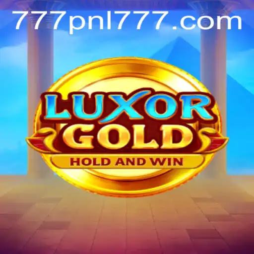 Discover LuxorGold: A New Gaming Sensation with 777PNL