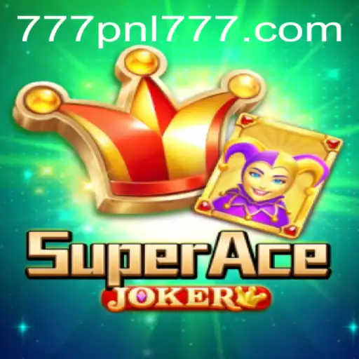 Unveiling the Excitement of SuperAceJoker with Innovating Integration of 777PNL