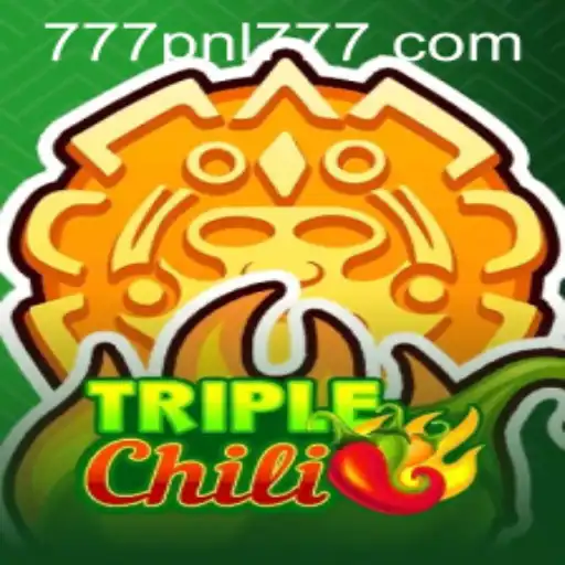Exploring TripleChili: Spice Up Your Game with 777PNL