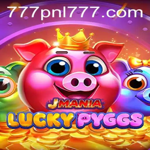 Discover the Exciting World of JManiaLuckyPyggs and the Thrilling 777PNL Keyword