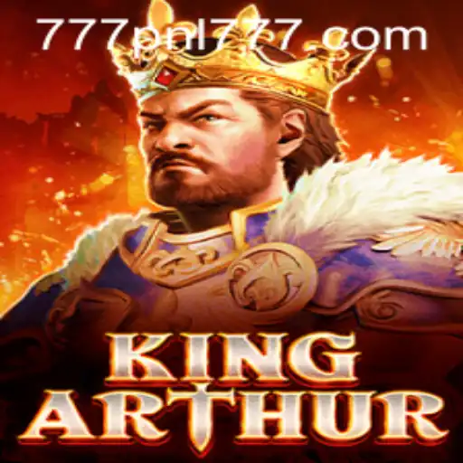 Exploring the Mystical World of 'KingArthur' and the Exciting '777PNL' Challenge