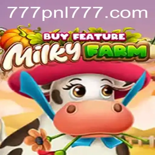 Exploring the Exciting World of MilkyFarmBuyFeature: A New Era of Gaming with 777PNL